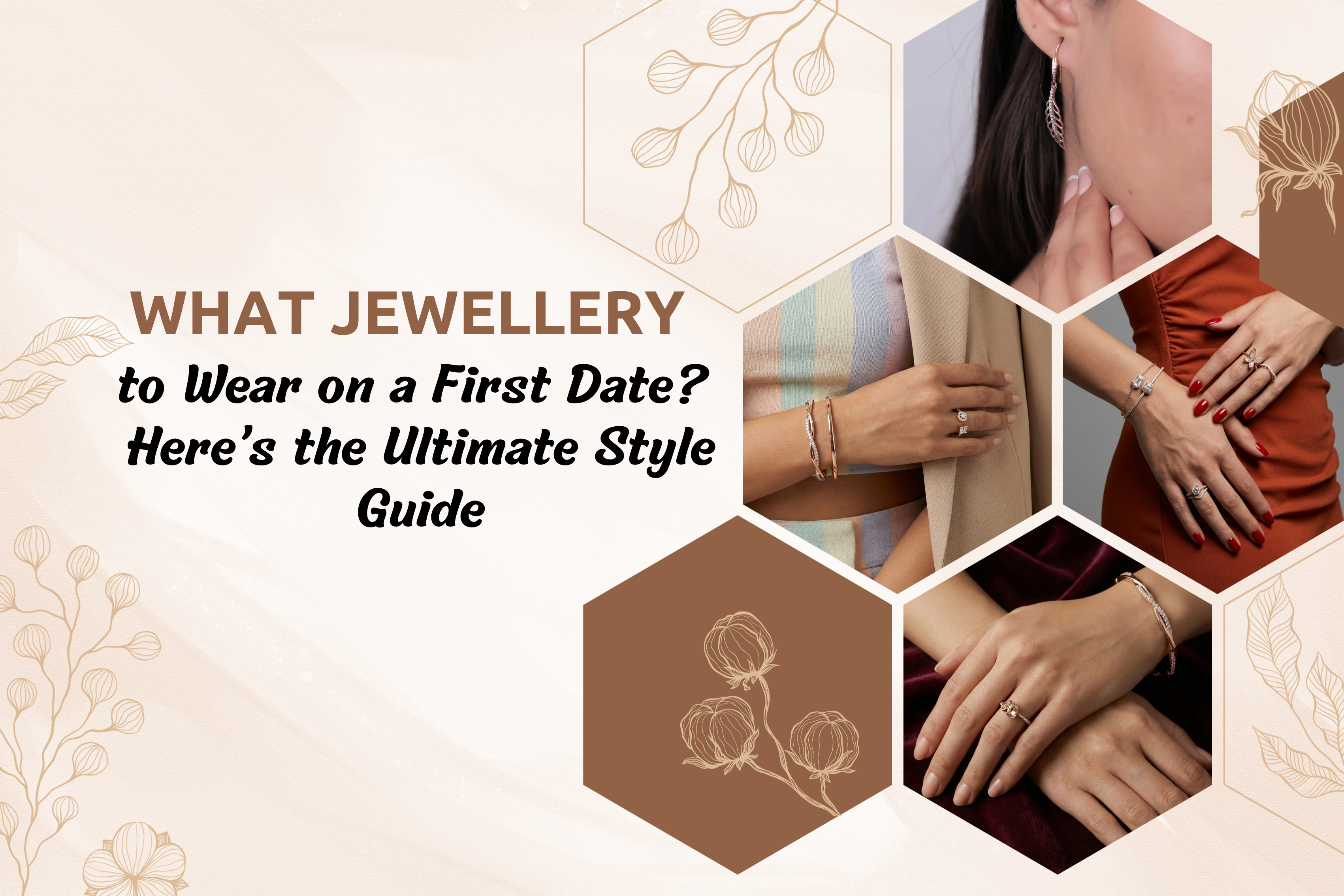 What Jewellery to Wear on a First Date? Here’s the Ultimate Style Guide