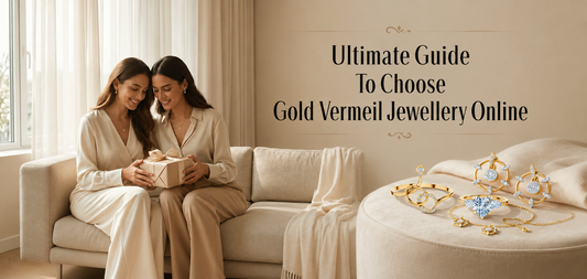 Easy Guide to Choosing the Best Gold Plated Jewellery Online