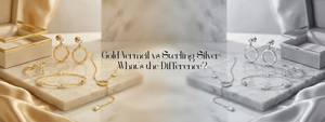 Gold Vermeil vs Sterling Silver: How are they different?