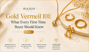 Gold Vermeil 101: What Every First-Time Buyer Should Know | 2026